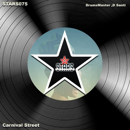 DrumsMaster, D Santi - Carnival Street [STARS075]