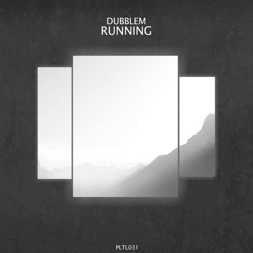 Dubblem - Running [PLTL031]