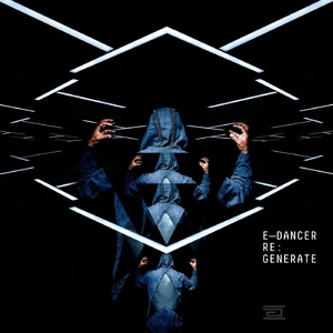 E-Dancer, Kevin Saunderson – ReGenerate [DC250]