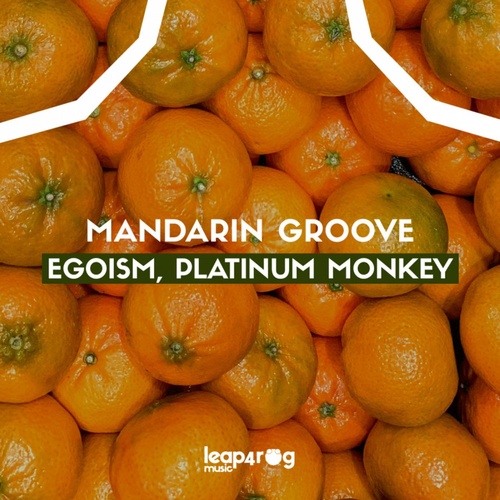 Egoism, Platinum Monkey - Mandarin Groove [4ROG274]