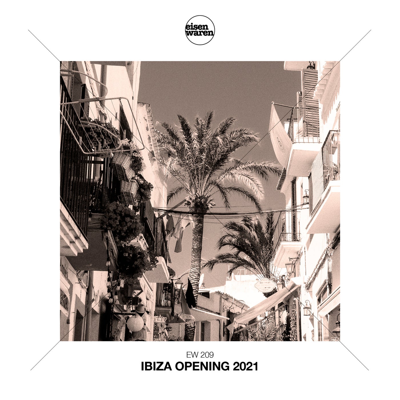 VA - Eisenwaren: Ibiza Opening 2021 [10194867]