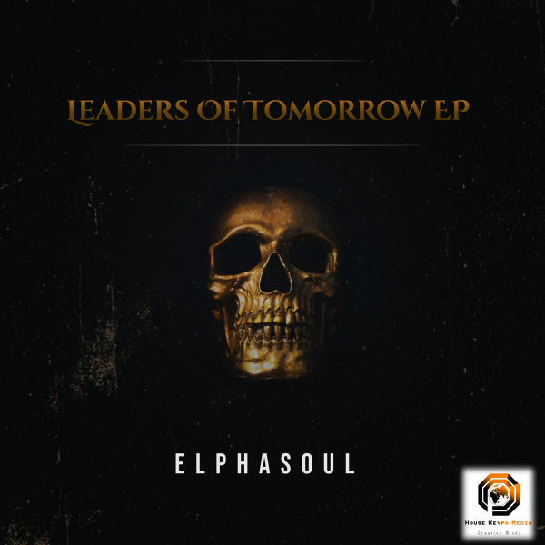 ElphaSoul - Leaders Of Tomorrow EP [CAT460676]