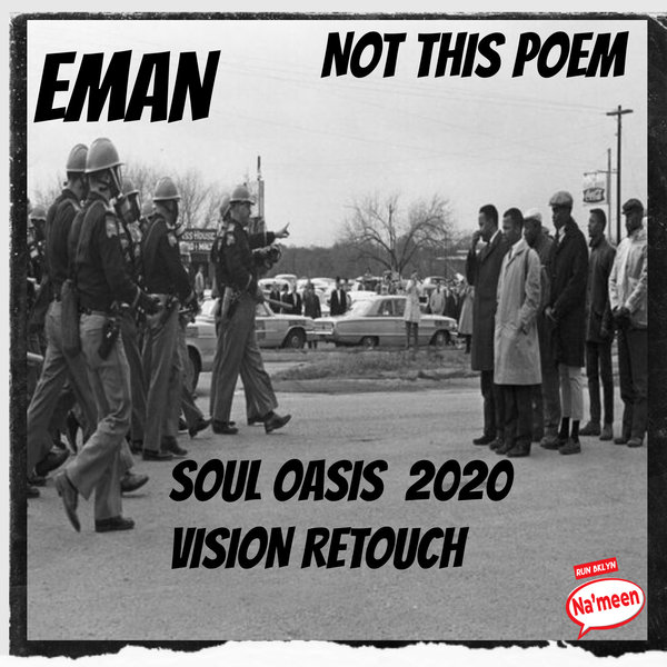 Eman - Not This Poem (Soul Oaisis 2020 Vision Retouch) [RBTC076]