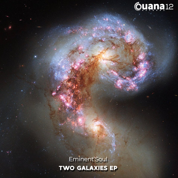 Eminent'Soul - TWO GALAXIES [OUANA12]