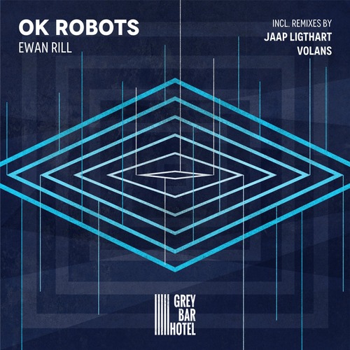Ewan Rill – OK Robots [GBH036]