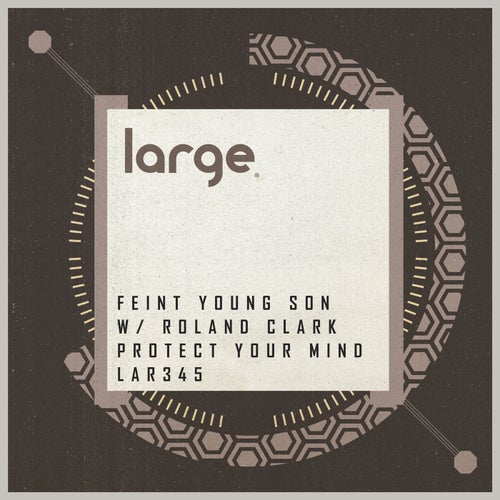 Feint Young Son – Protect Your Mind [LAR345]