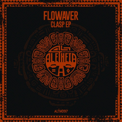 Flowaver - Clasp EP [ALTH097]