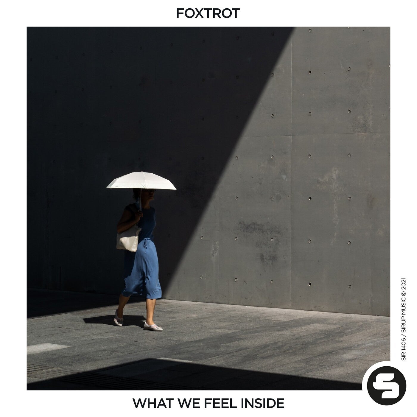 Foxtrot - What We Feel Inside [SIR1406]