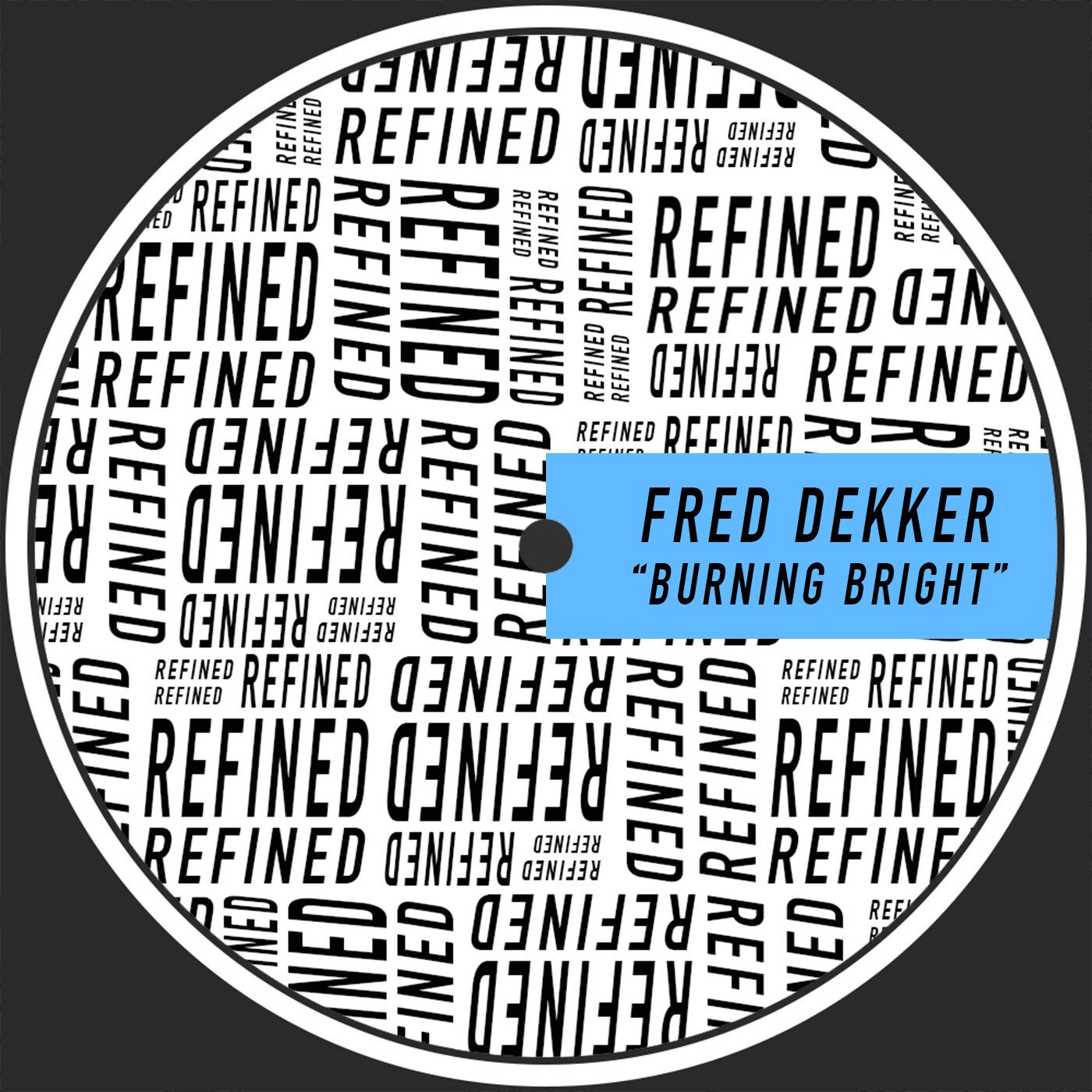 Fred Dekker – Burning Bright [RFND079]