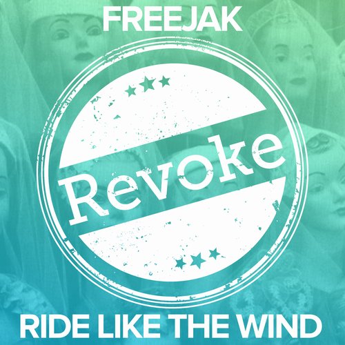 Freejak - Ride Like The Wind [RV035]
