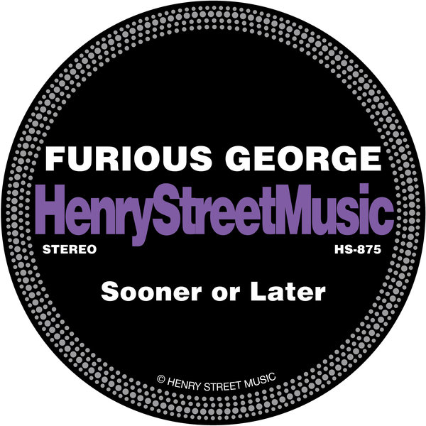 Furious George - Sooner or Later [HS875]