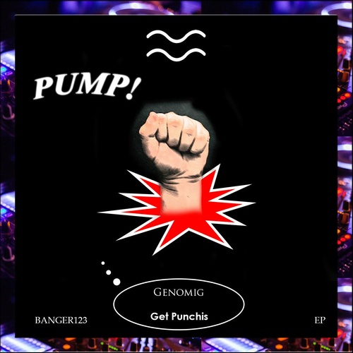 Genomig - Get Punchis [BANGER123]