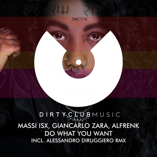 Giancarlo Zara, Alfrenk, Massi ISX - Do What You Want [DCM119]