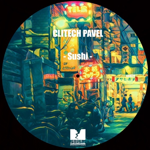 Glitech Pavel - Sushi [SEI028]