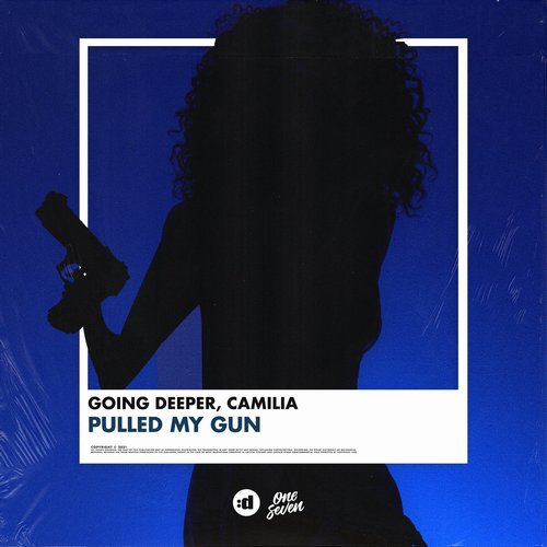 Going Deeper, Camilia - Pulled My Gun (Extended Mix) [G0100046316021]