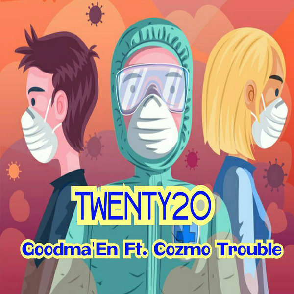 Goodma'En, Cozmo Trouble - Twenty20 [ZMR031]