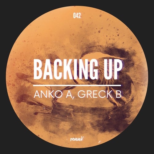 Greck B, Anko A - Backing Up [MUV042]