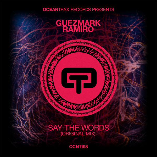 Guezmark, Ramiro (ES) - Say The Words [OCN1198]