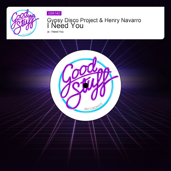 Gypsy Disco Project, Henry Navarro - I Need You [GSR142]
