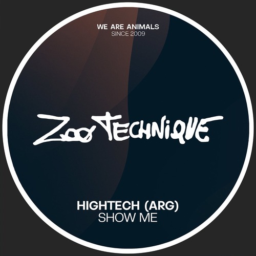 HIGHTECH (ARG) – Show Me [ZTL013]
