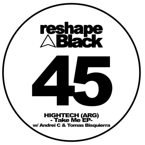 HIGHTECH (ARG), Andrei C, Tomas Bisquierra – Take Me – EP [RB45]
