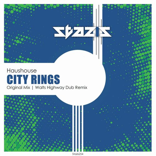 Haushouse - City Rings [STAZIS254]