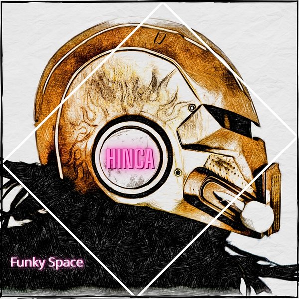 Hinca - FUNKY SPACE [STD019]