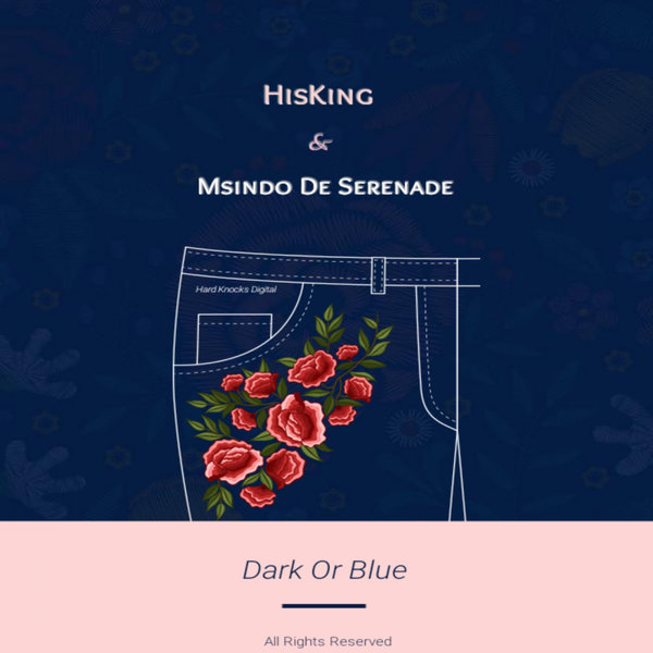 HisKing, Msindo De Serenade - Dark Or Blue [HKD045]