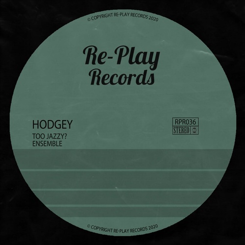 Hodgey - Too Jazzy? [RPR036]