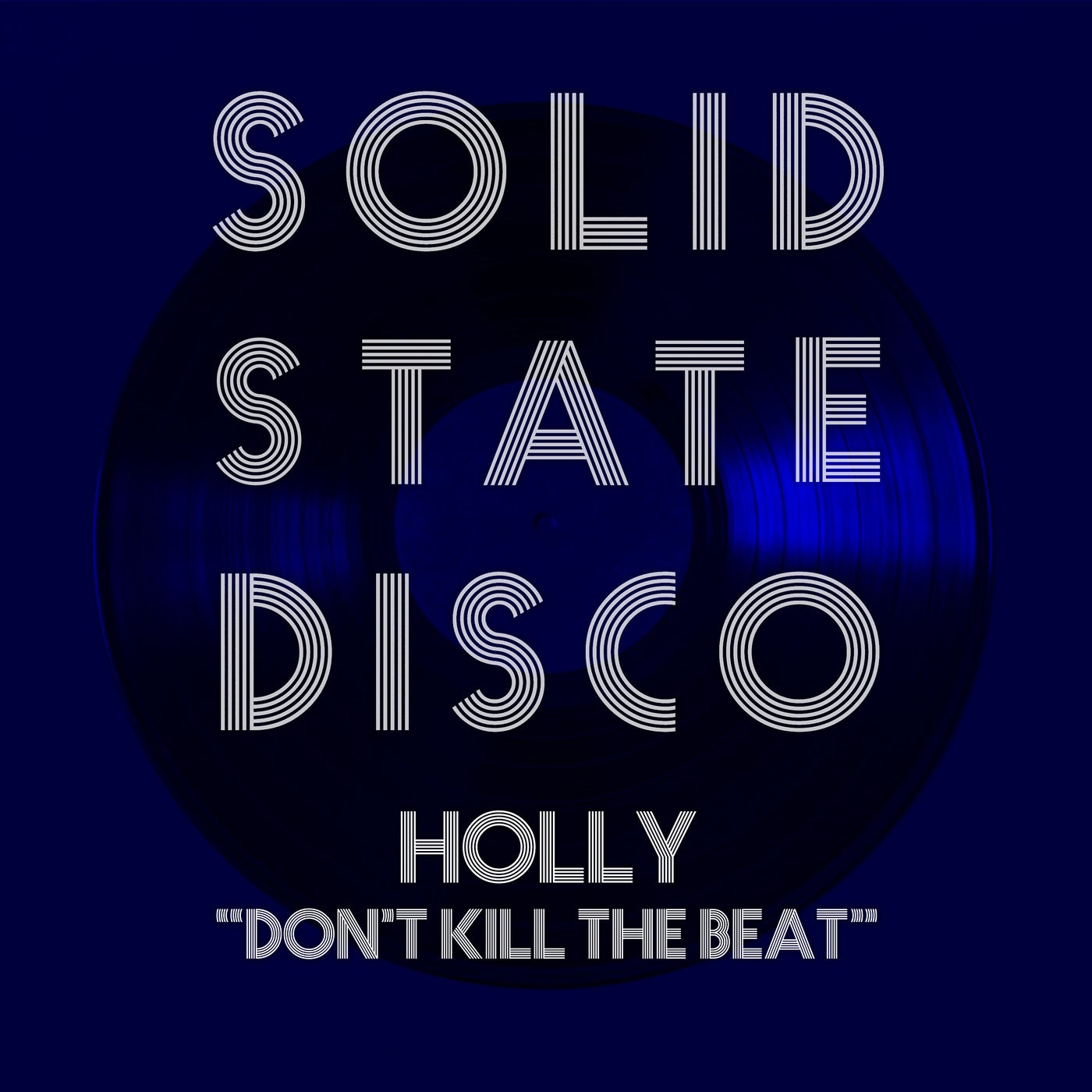 Holly - Don't Kill the Beat [SSD251]