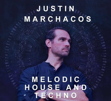 HOUSE OF LOOP JUSTIN MARCHACOS: MELODIC HOUSE AND TECHNO MULTIFORMAT