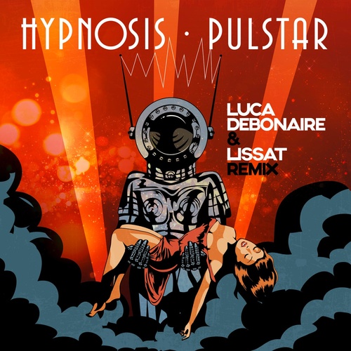 Hypnosis - Pulstar (Luca Debonaire & Jens Lissat Remix) [DIG160439]
