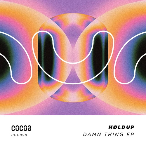 HØLDUP - Damn Thing [COC090]