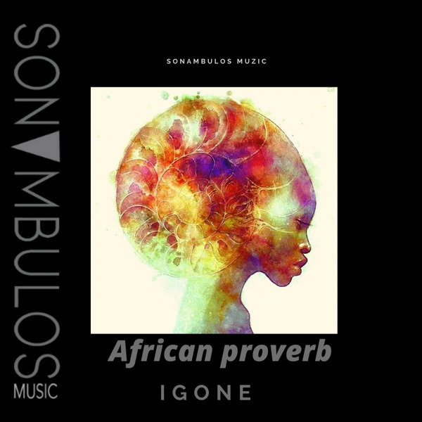 Igone - African proverb [SB39]