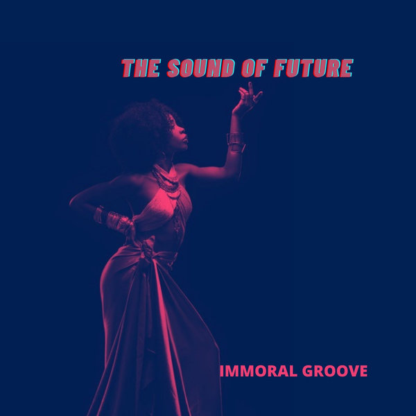 Immoral Groove - The Sound of Future [SPA067]