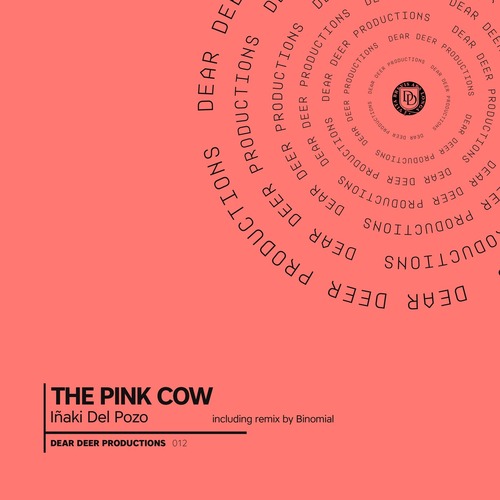 Iñaki Del Pozo – The Pink Cow [DDP012]