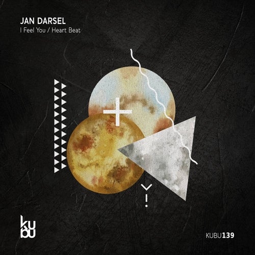 Jan Darsel – I Feel You / Heart Beat [KUBU139]