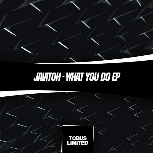 Javitoh – What You Do EP [TBLD017]