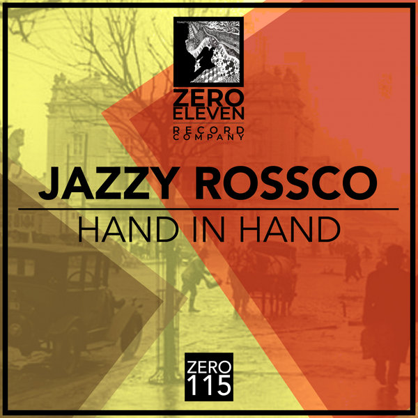 Jazzy Rossco - Hand In Hand [ZERO115]