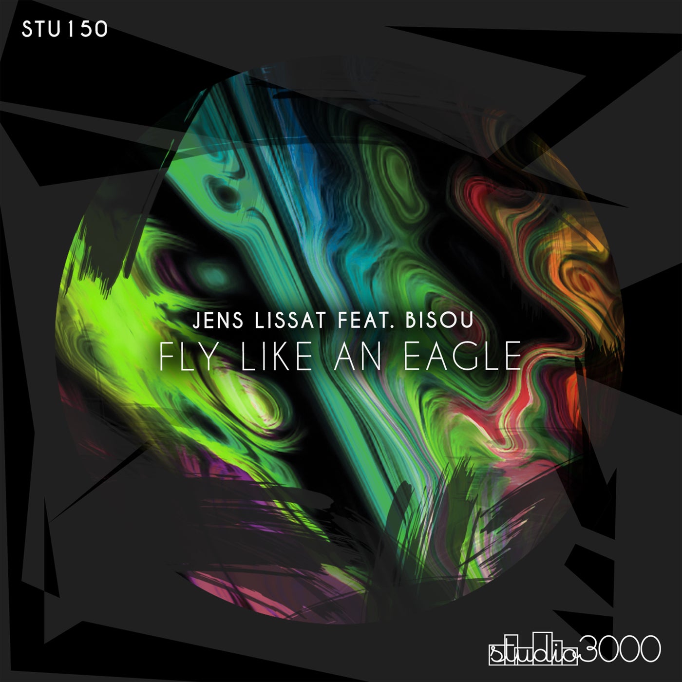 Jens Lissat - Fly Like An Eagle feat Bisou [STU150]