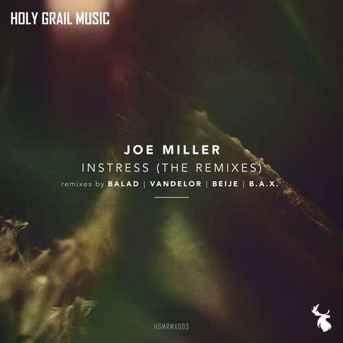 Joe Miller – Instress – The Remixes [HGMRMX003]