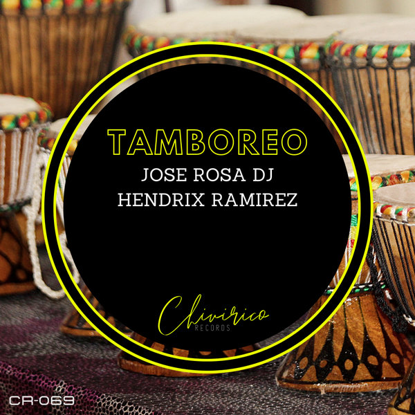 Jose Rosa Dj, Hendrix Ramirez - Tamboreo [CR069]