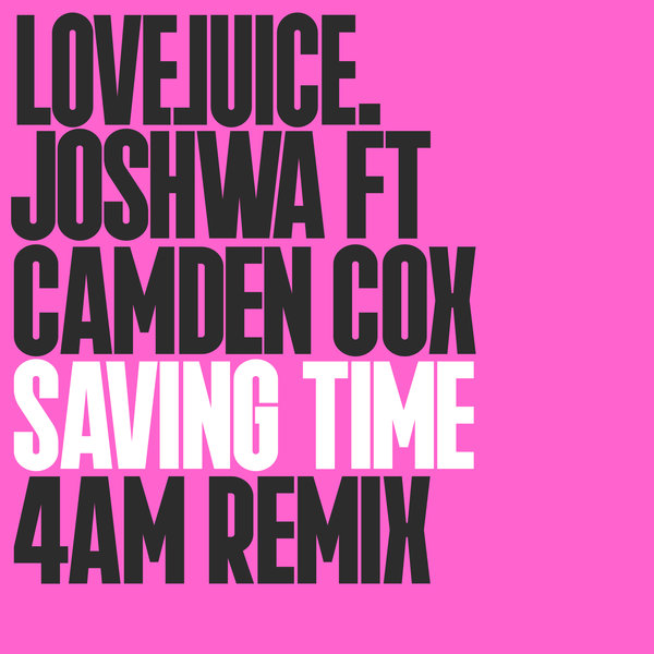 Joshwa (UK), Camden Cox - Saving Time (4am Radio Edit) [LJR0037E]