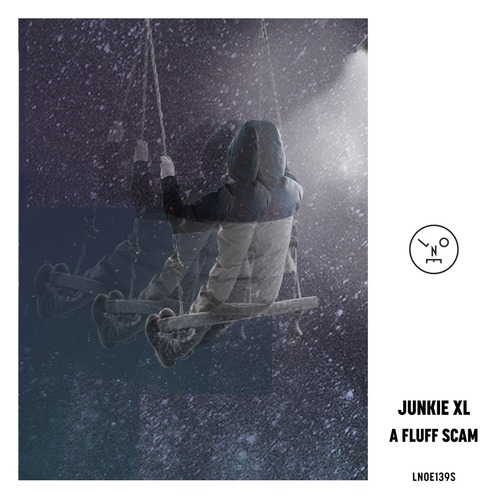 Junkie XL – A Fluff Scam [LNOE139S]