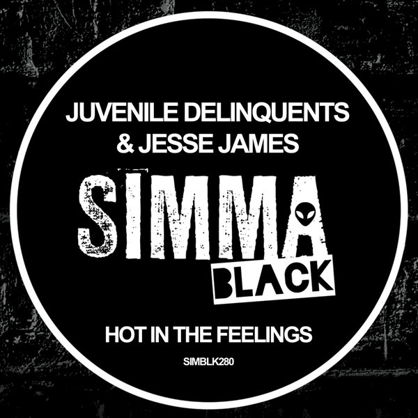 Juvenile Delinquents, Jesse James – Hot In The Feelings [SIMBLK280]