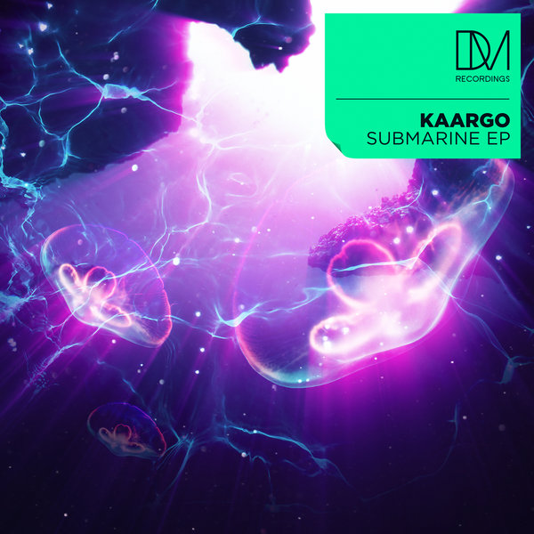 KAARGO - Submarine EP [DMR131]