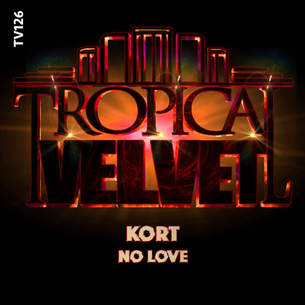 KORT - No Love [TV126]