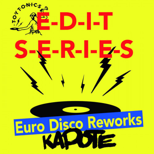 Kapote – Edit Series – Euro Disco Reworks