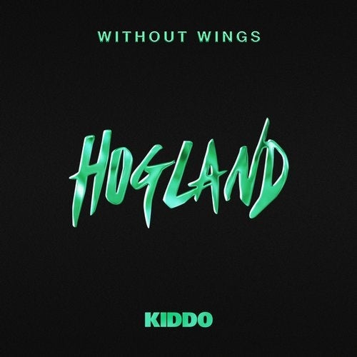 Kiddo, Hogland - Without Wings (Extended Mix) [195081044569]