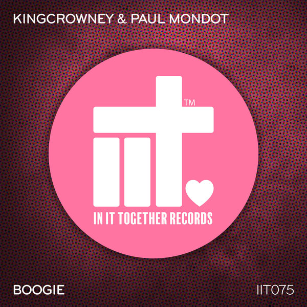 KingCrowney, Paul Mondot - Boogie [IIT075]
